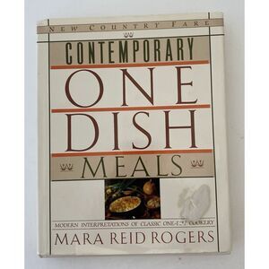 Contemporary One-Dish Meals by Mara R. Rogers (1991, Hardcover)